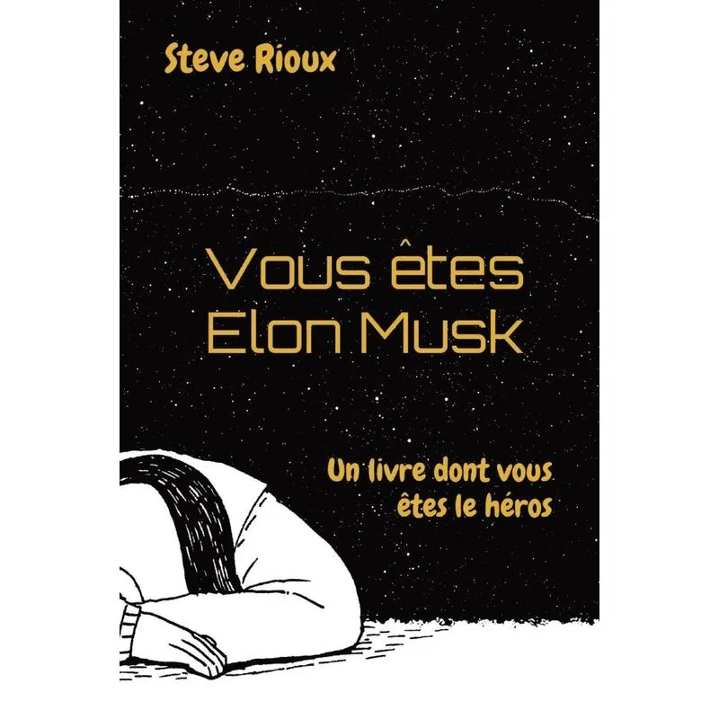 Vous êtes Elon Musk