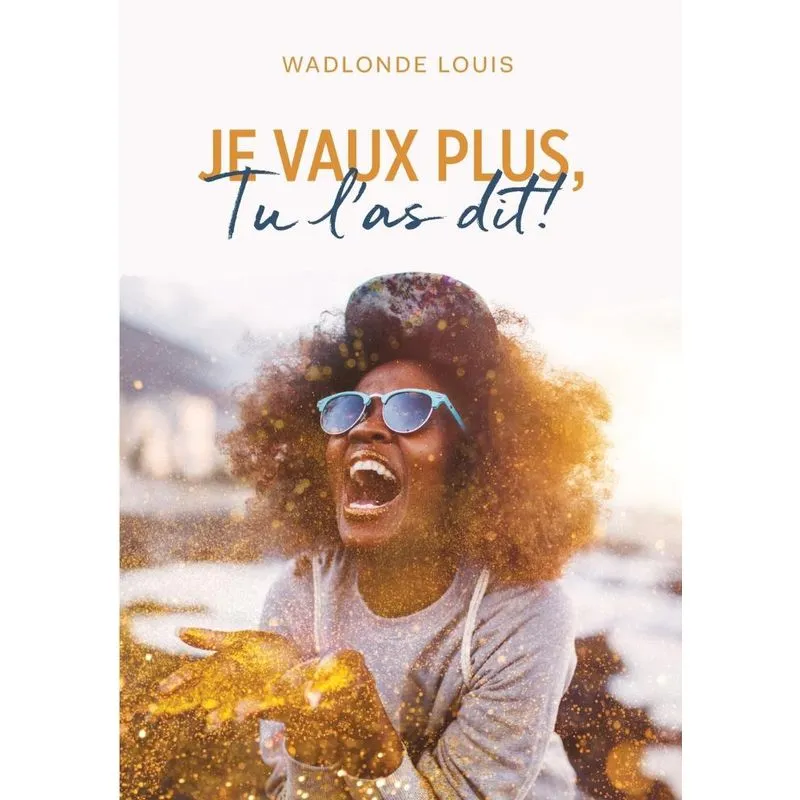 Je vaux plus, tu las dit!
