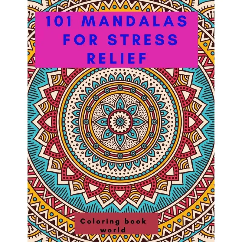 101 Mandalas for Stress Relief