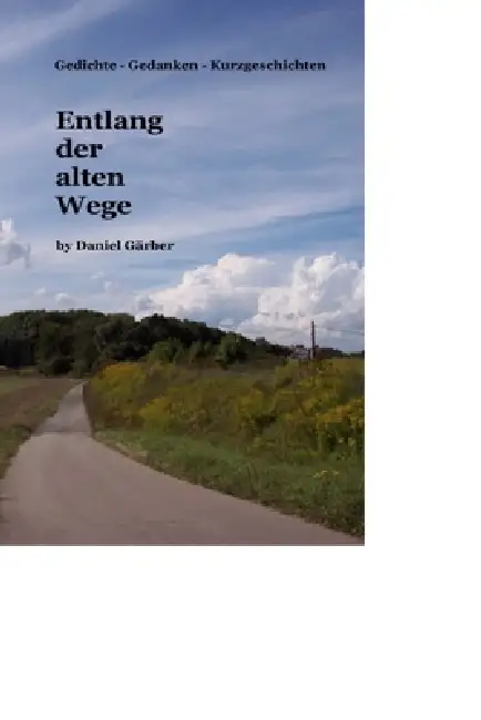 Entlang der alter Wege Paperback
