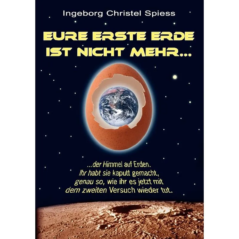 Eure Erste Erde Ist Nicht Mehr