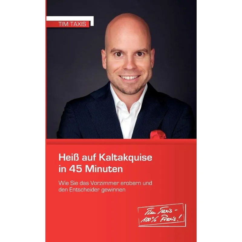 Heiß auf Kaltakquise in 45 Minuten
