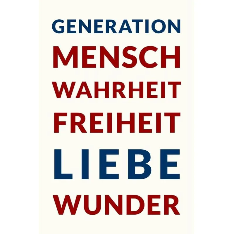 Generation Mensch, Band I
