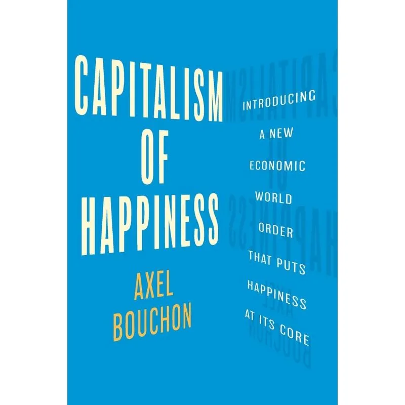 Capitalism of Happiness