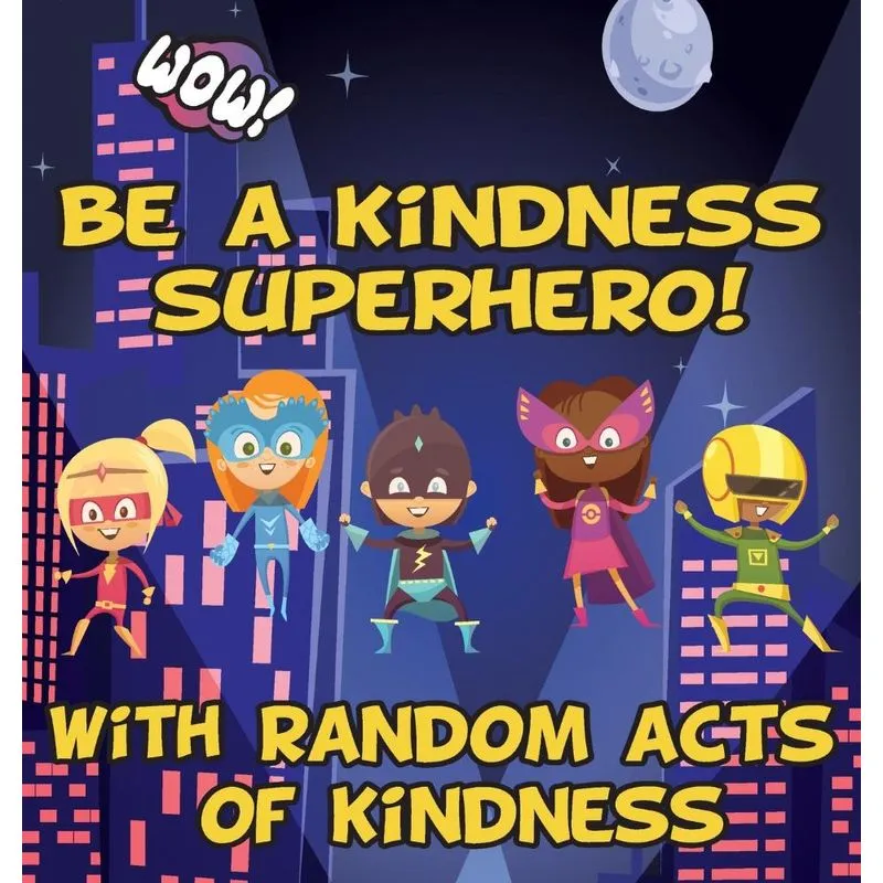Be a Kindness Superhero!