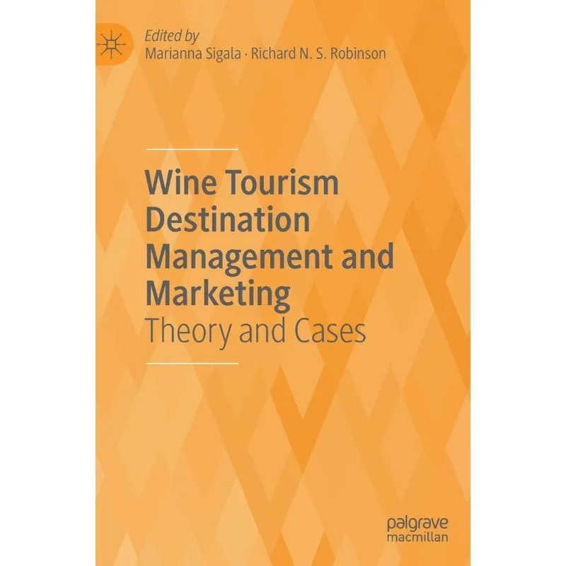 Wine Tourism Destination Management and Marketing