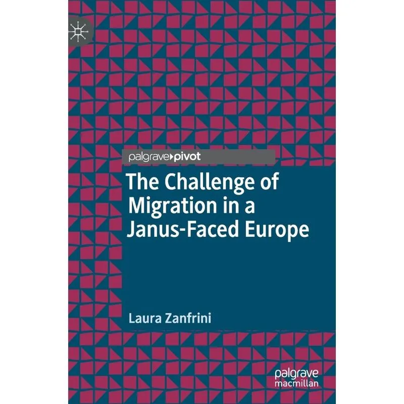 The Challenge of Migration in a Janus-Faced Europe