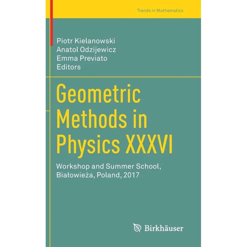 Geometric Methods in Physics XXXVI