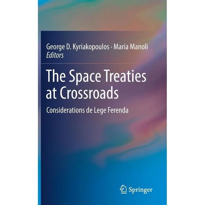 The Space Treaties at Crossroads