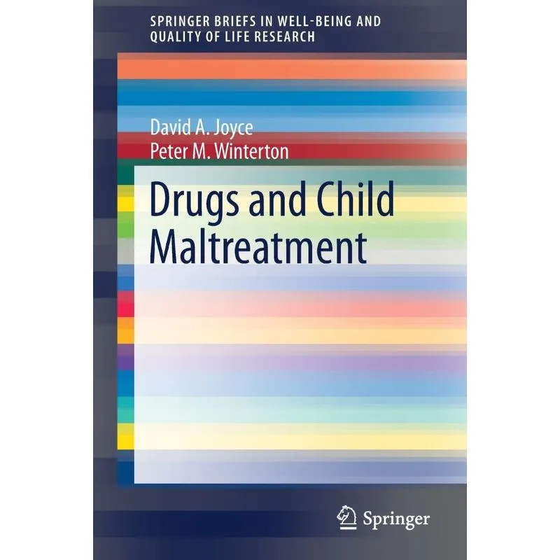 Drugs and Child Maltreatment