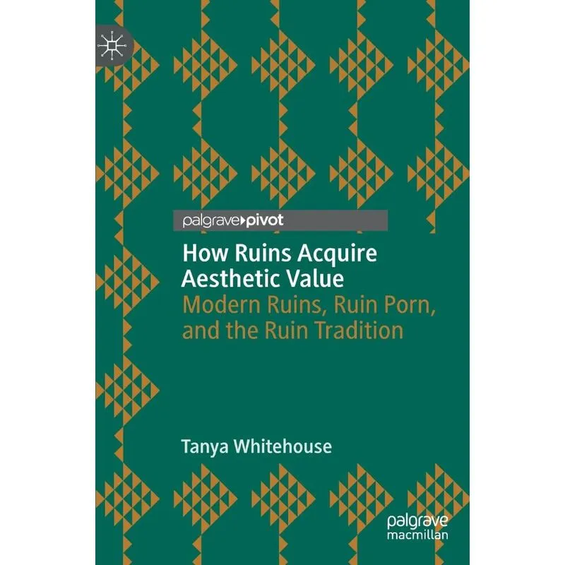 How Ruins Acquire Aesthetic Value