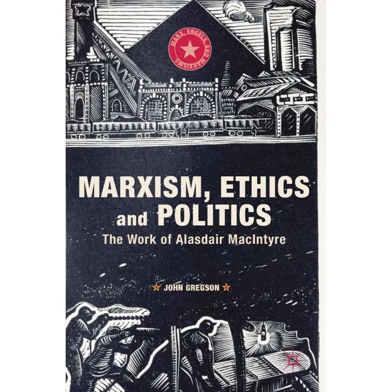 Marxism, Ethics and Politics