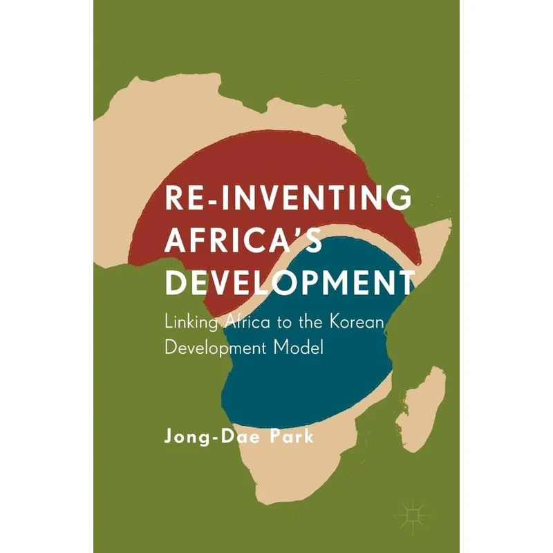 Re-Inventing Africas Development