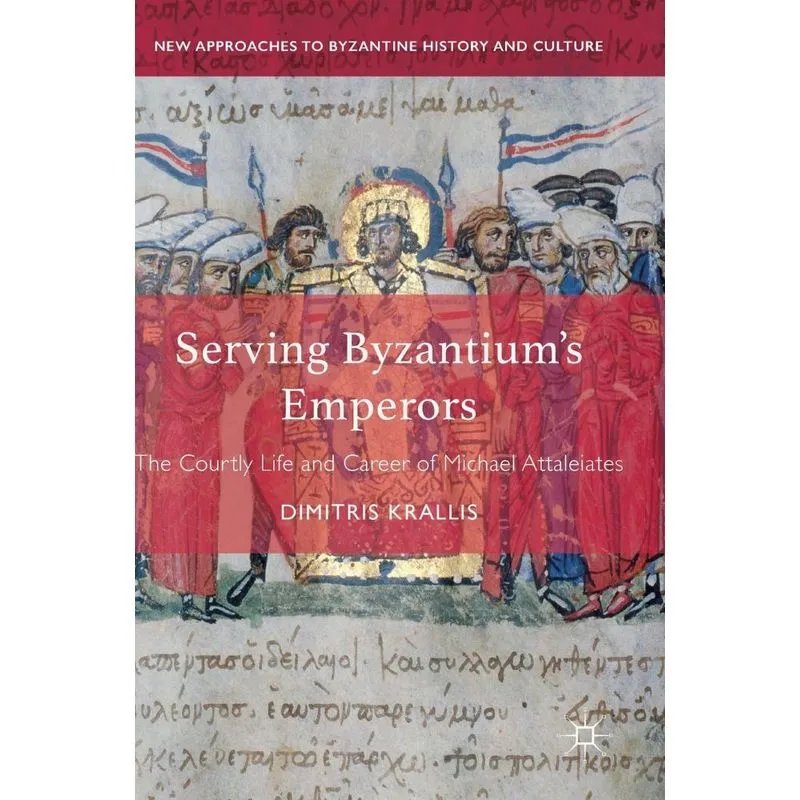 Serving Byzantiums Emperors