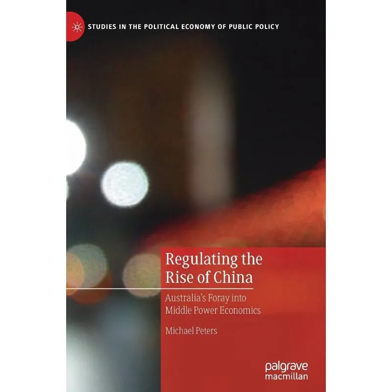 Regulating the Rise of China