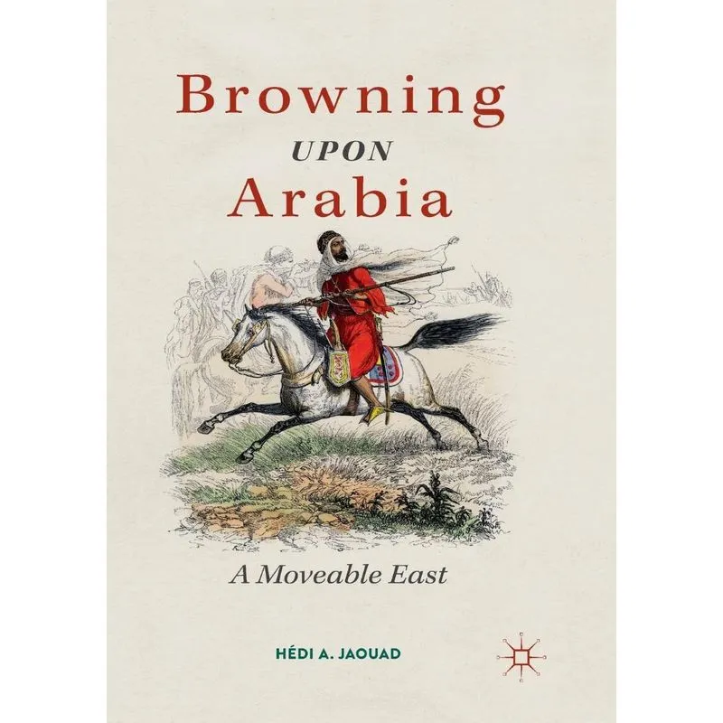 Browning Upon Arabia