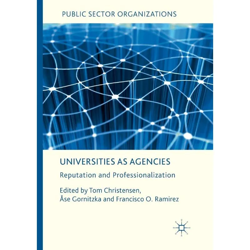 Universities as Agencies