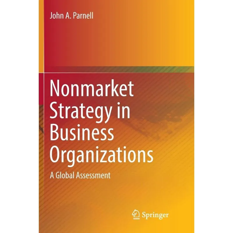 Nonmarket Strategy in Business Organizations