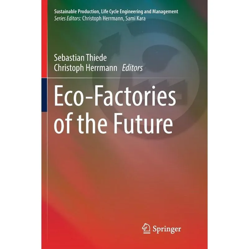 Eco-Factories of the Future