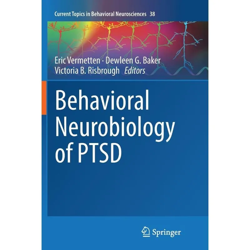 Behavioral Neurobiology of PTSD