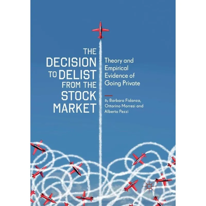 The Decision to Delist from the Stock Market
