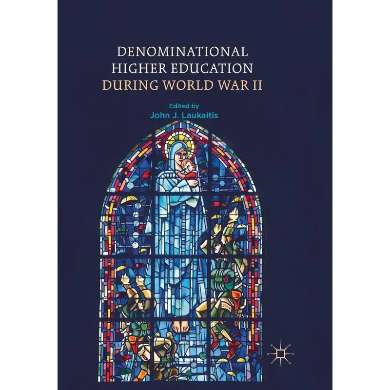 Denominational Higher Education during World War II