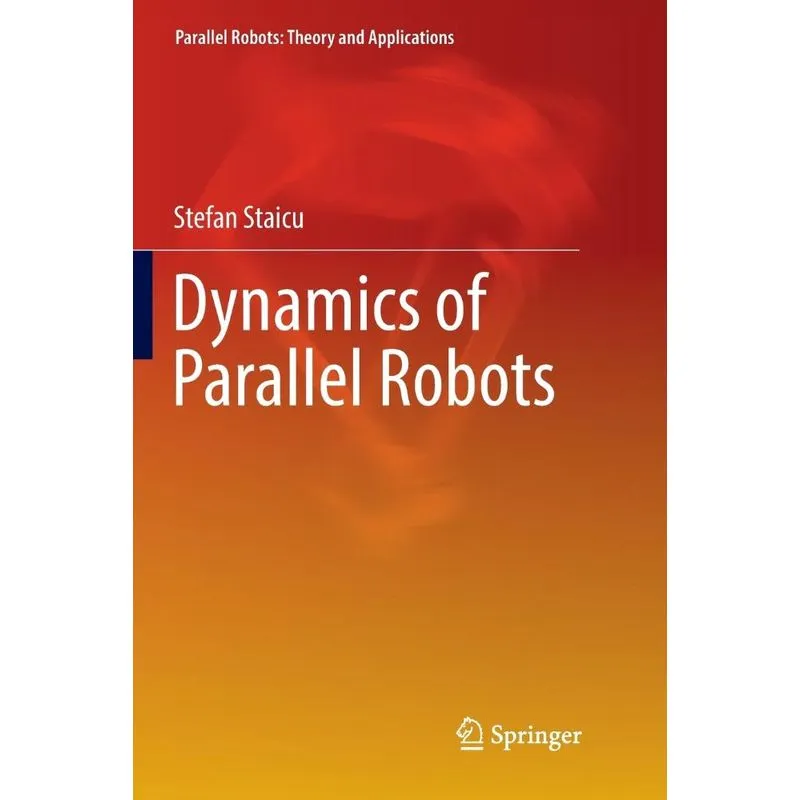 Dynamics of Parallel Robots