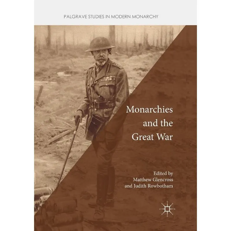 Monarchies and the Great War