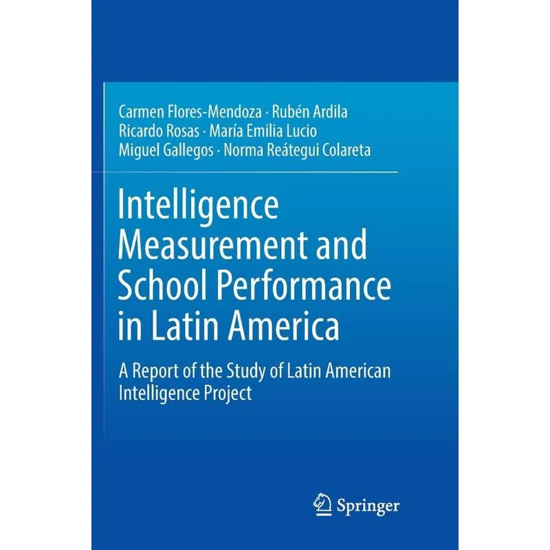 Intelligence Measurement and School Performance in Latin Am