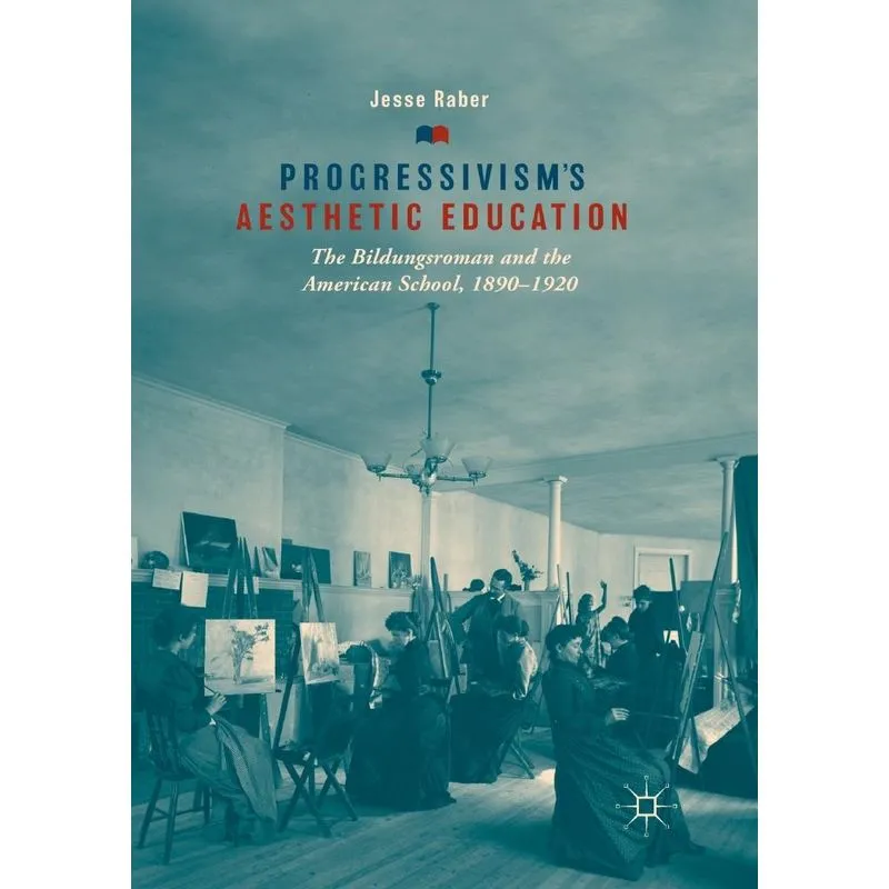 Progressivisms Aesthetic Education