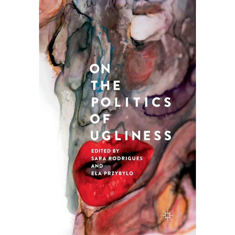 On the Politics of Ugliness