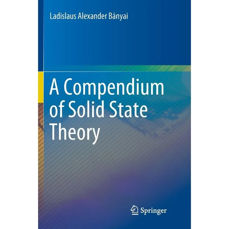 A Compendium of Solid State Theory