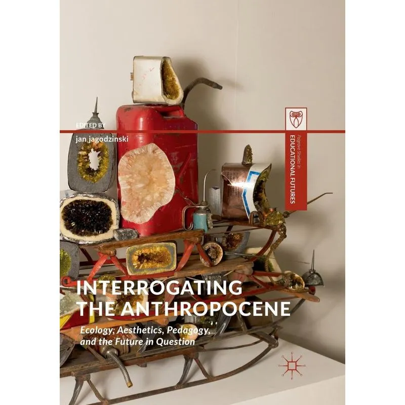 Interrogating the Anthropocene