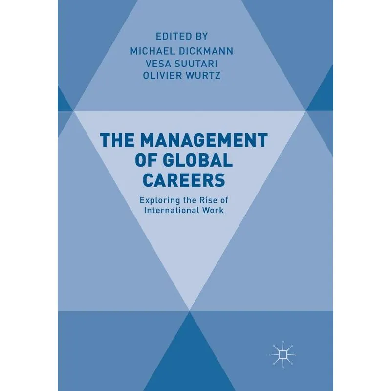 The Management of Global Careers