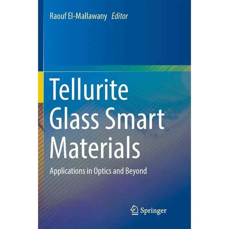 Tellurite Glass Smart Materials