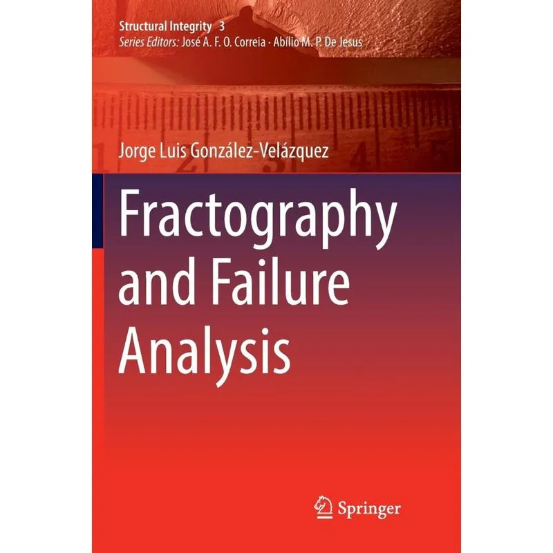 Fractography and Failure Analysis