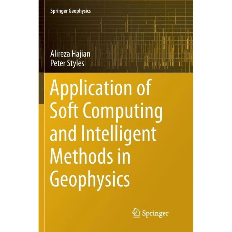 Application of Soft Computing and Intelligent Methods in Geophysics