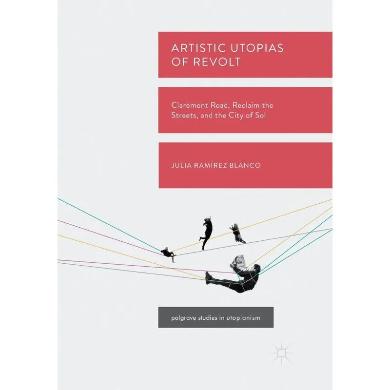 Artistic Utopias of Revolt