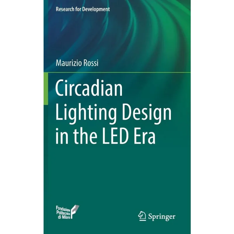 Circadian Lighting Design in the LED Era