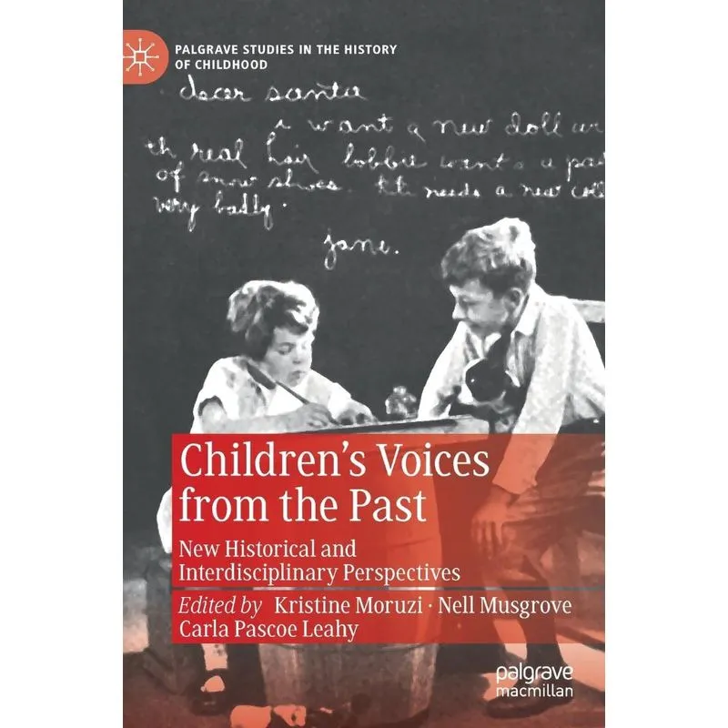 Childrens Voices from the Past