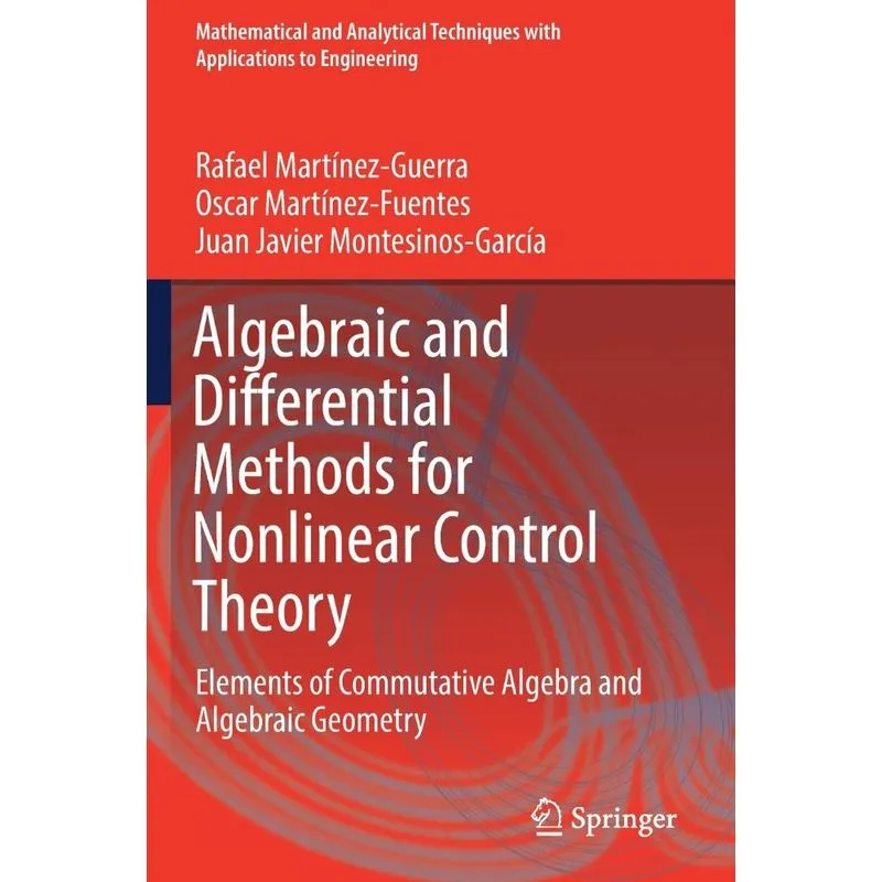Algebraic and Differential Methods for Nonlinear Control Th