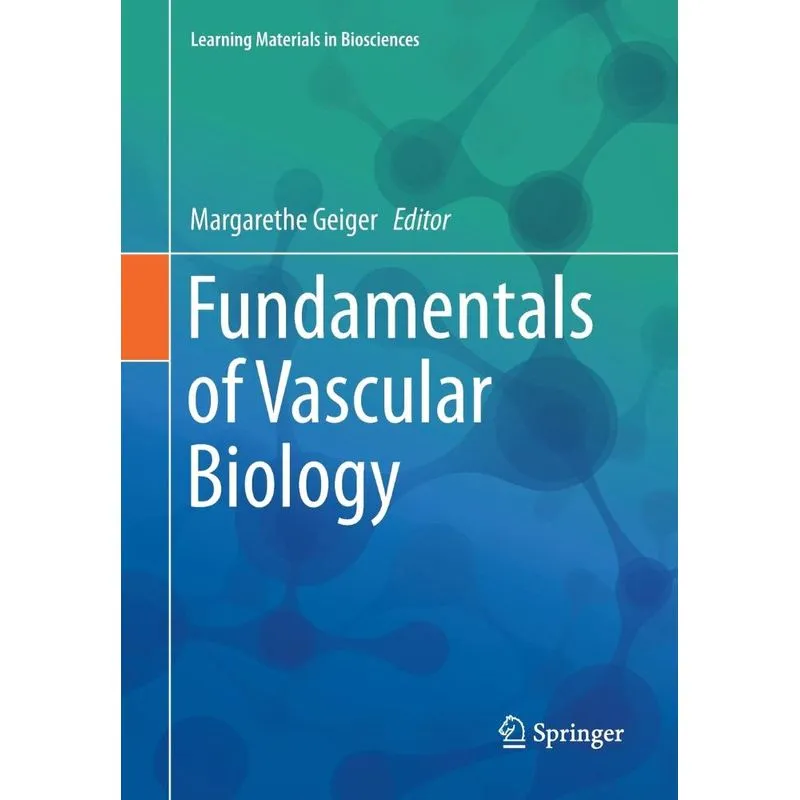Fundamentals of Vascular Biology