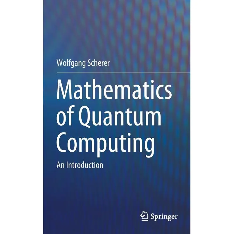 Mathematics of Quantum Computing