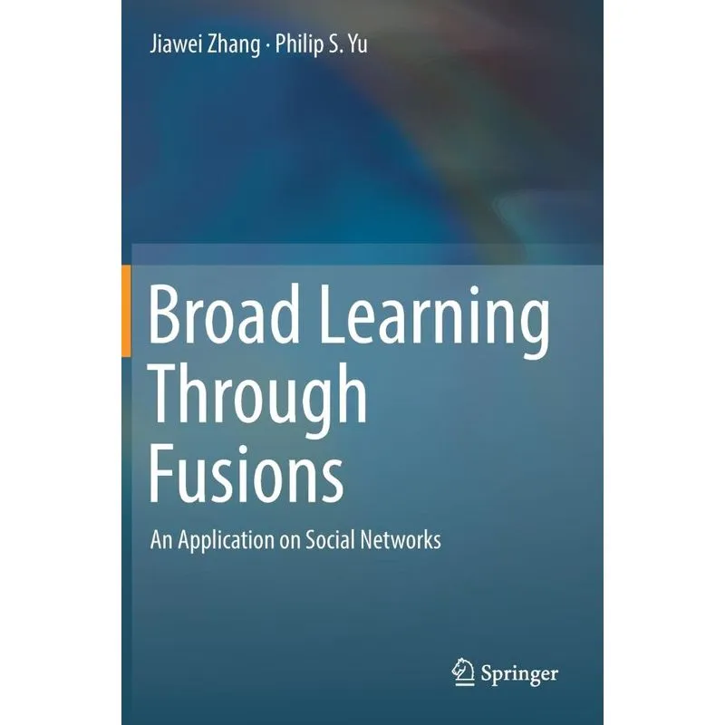 Broad Learning Through Fusions