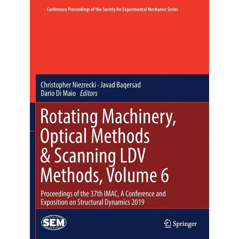 Rotating Machinery, Optical Methods & Scanning LDV Methods,