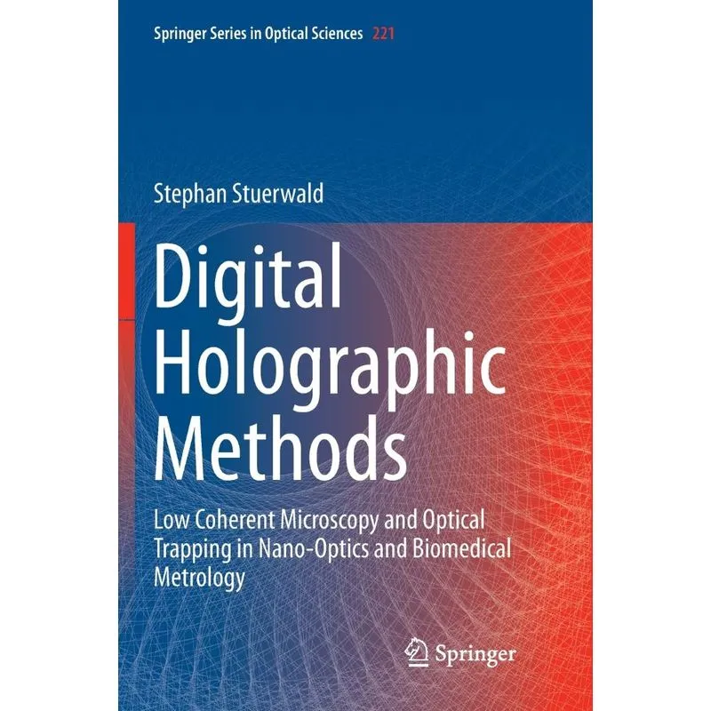 Digital Holographic Methods
