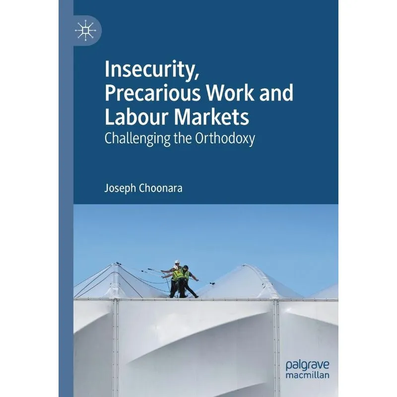 Insecurity, Precarious Work and Labour Markets