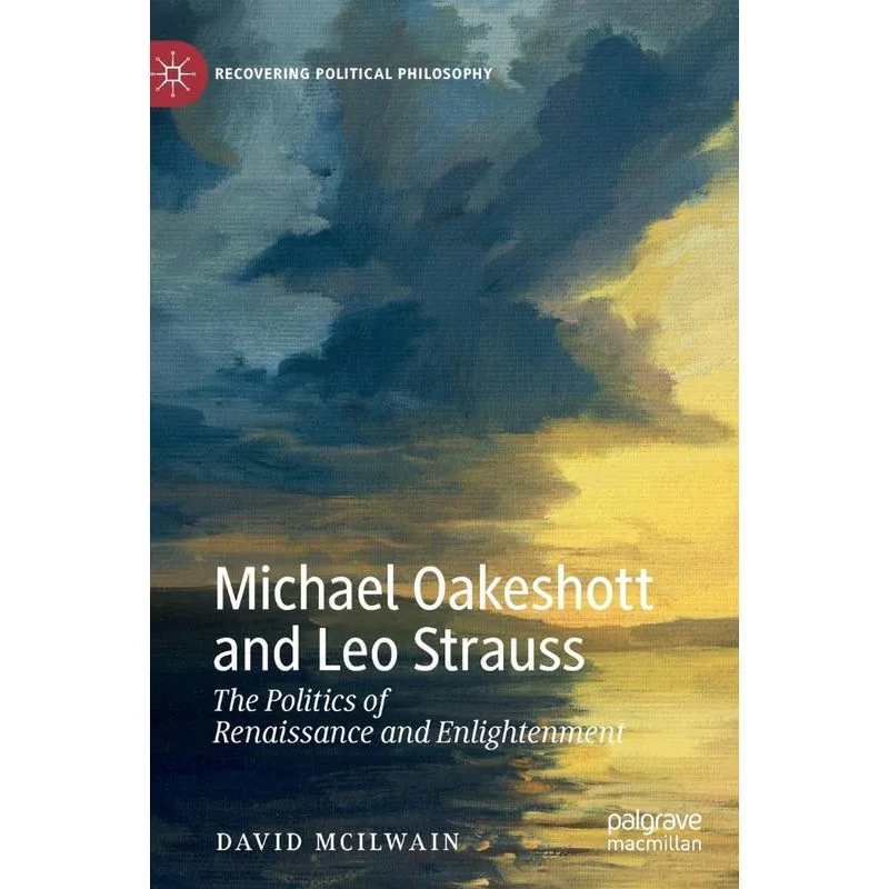 Michael Oakeshott and Leo Strauss