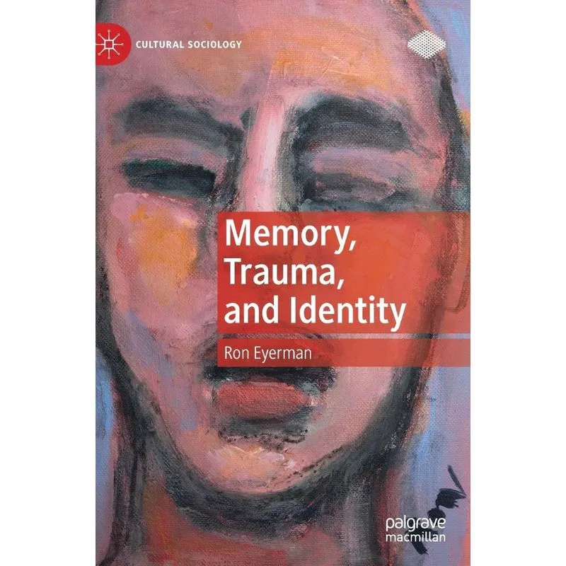 Memory, Trauma, and Identity