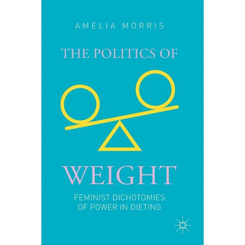 The Politics of Weight